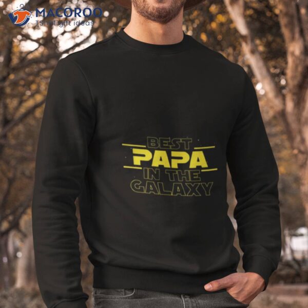 Best Papa In The Galaxy Funny Shirt