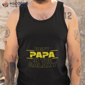 best papa in the galaxy funny shirt tank top