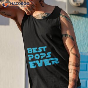 best pops ever fathers day shirt tank top 1