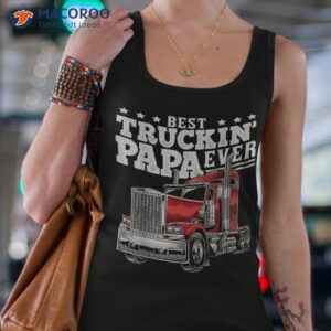 Best Truckin Papa Ever Big Rig Trucker Father’s Day Gift Shirt