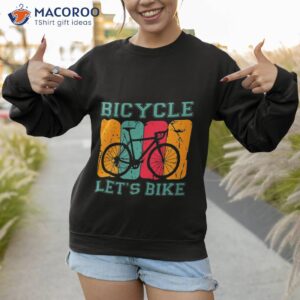 bicycle lover shirt sweatshirt