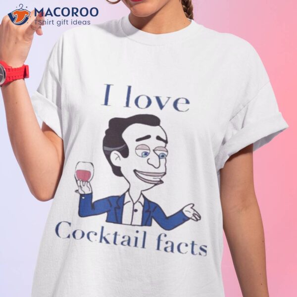 Big Mouth Cocktail Facts Shirt