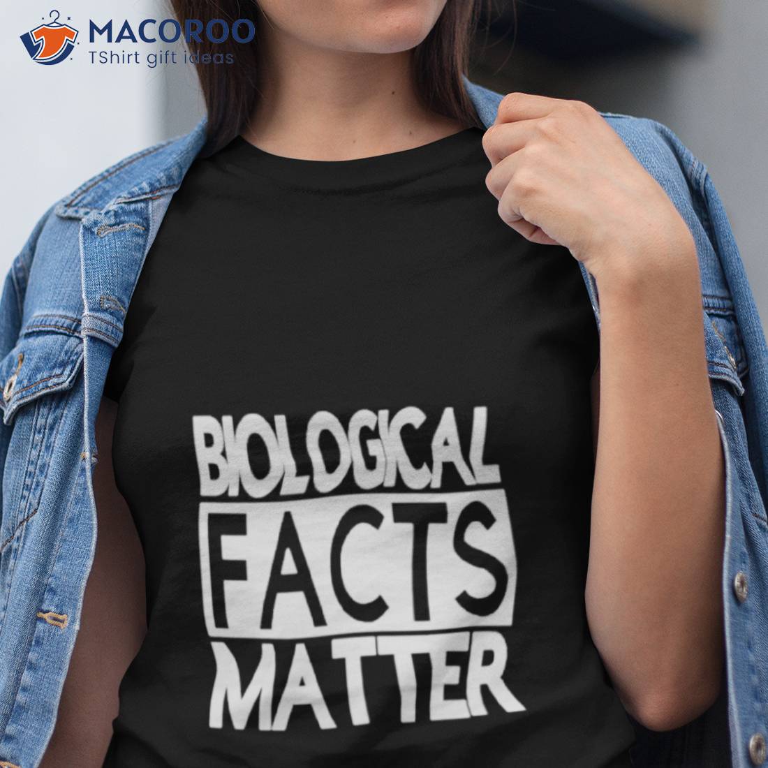 Biological Facts Matter Shirt Biological Facts Matter Shirt