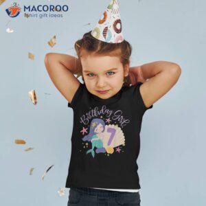 birthday girl 7th mermaid 7 years old shirt tshirt 2