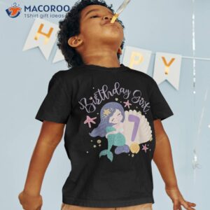 birthday girl 7th mermaid 7 years old shirt tshirt