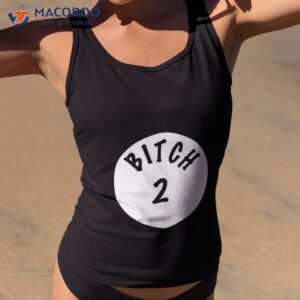 Bitch #2 Essential T-Shirt