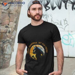 black cat hello darkness my old friend shirt tshirt 3