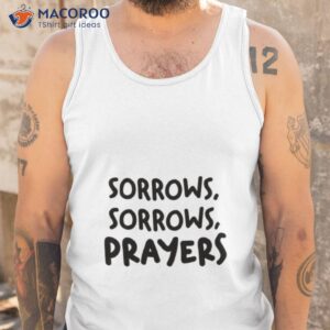 black text sorrows sorrows prayers queen charlotte bridgerton shirt tank top