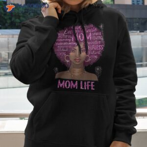 black woman mom life african american happy mother s day shirt hoodie 2