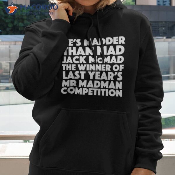 Blackadder Quote Mad Jack Mcmad Shirt