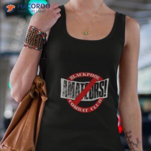 blackpool combat club no amateurs shirt tank top 4