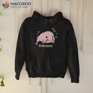 blobfish resting blob face shirt hoodie