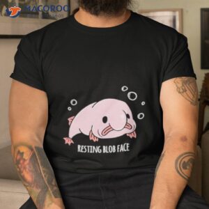 blobfish resting blob face shirt tshirt