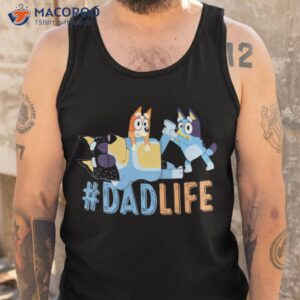 bluey dad life love father s day shirt tank top