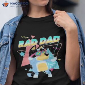 bluey rad dad t shirt tshirt