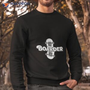 boarder shirt sweatshirt