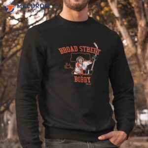 bobby clarke broad street philadelphia hockey shirt sweatshirt