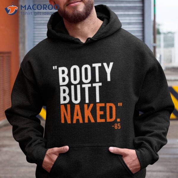 Booty Butt Naked Shirt