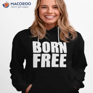 Born Free Shirt
