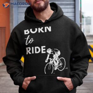 Born To Ride Shirt