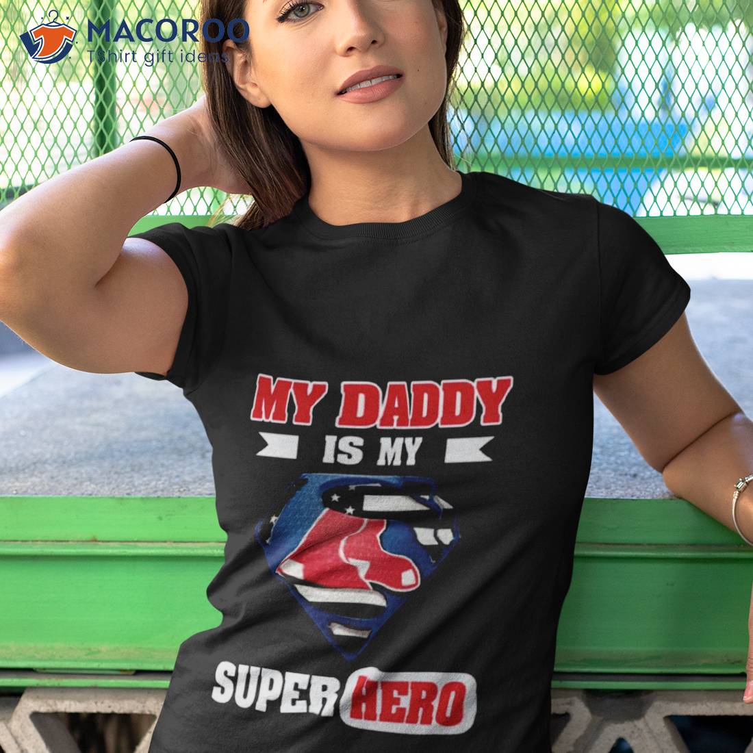 Boston Red Sox My Daddy Is My Super Hero Shirt