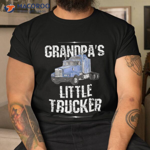 Boys Kids Semi Truck Gift Grandpa’s Little Trucker Shirt