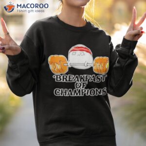 breakfast of champions shirt sweatshirt 2