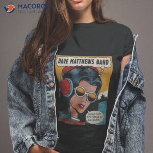 bring that dave matthews band shirt tshirt 2