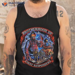 brother hood of first responders firefighters shirt tank top