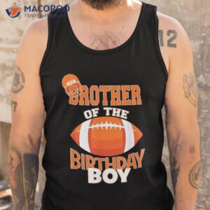 brother of the birthday boy american football kid party shirt tank top