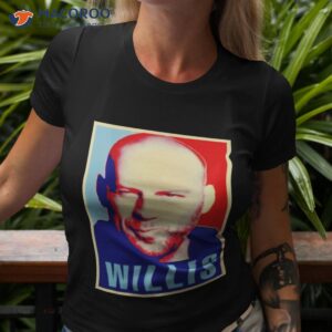 bruce willis hope shirt tshirt 3