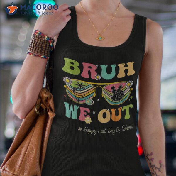 Bruh We Out Funny Last Day Of School Teacher Boy Girl Summer Shirt