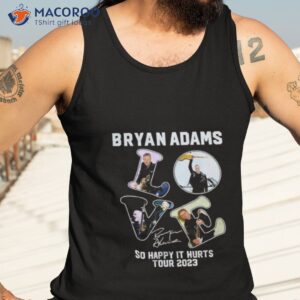 bryan adams so happy it hurts tour 2023 signature shirt tank top 3