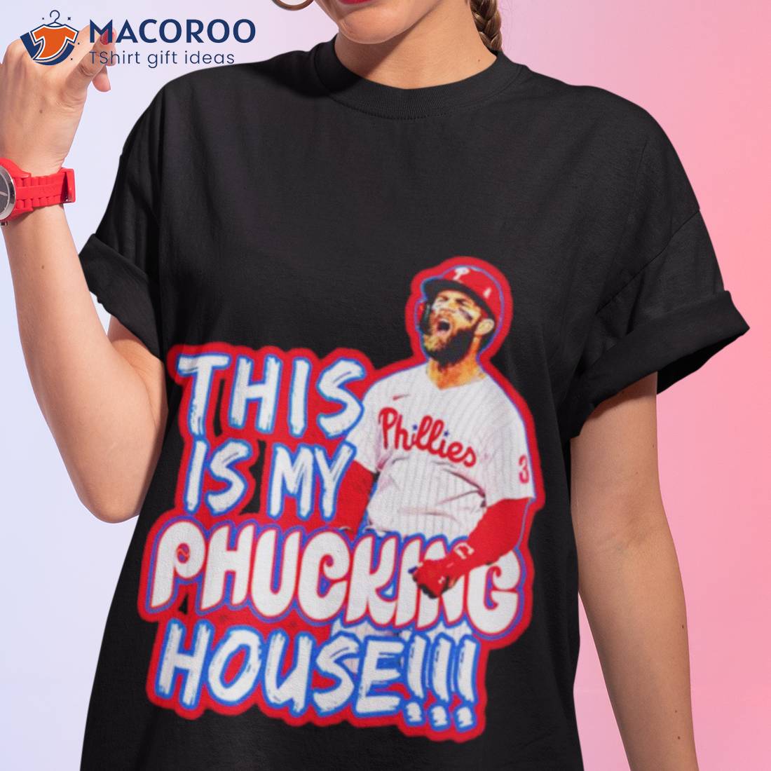 Bryce Harper This Is Our Phucking House Shirt