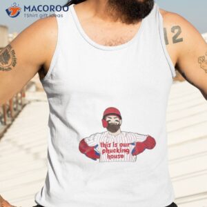 bryce harper this is our phucking house shirt tank top 3