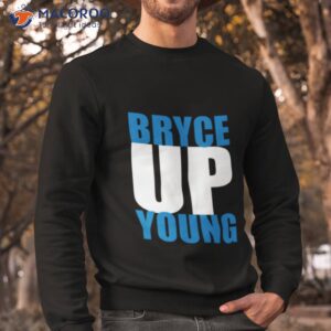 bryce up young keep pounding shirt sweatshirt