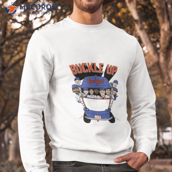 Buckle Up New York Mets Shirt