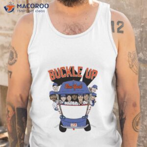 buckle up new york mets shirt tank top