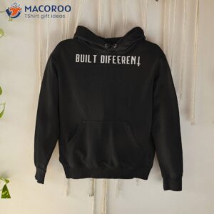 built different shirt hoodie