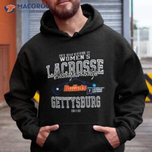 bullets gettysburg college 2023 ncaa division iii womens lacrosse championship shirt hoodie