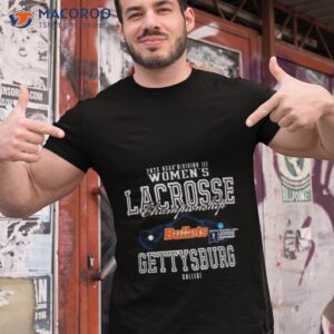 bullets gettysburg college 2023 ncaa division iii womens lacrosse championship shirt tshirt 1