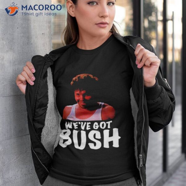 Bush Funny Art Revenge Of The Nerds Shirt