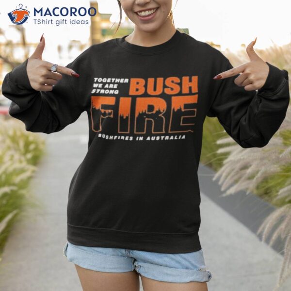 Bushfires In Australia Shirt