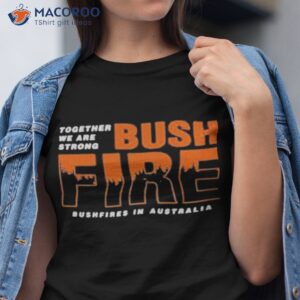 bushfires in australia shirt tshirt