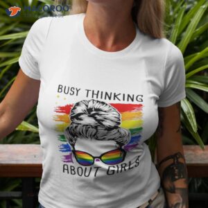 busy thinking about girls pride month shirt tshirt 3