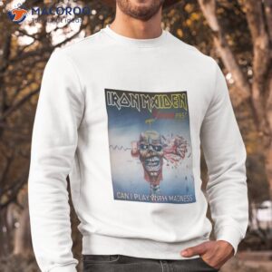 can i play with madness iron maiden the future past tour 2023 shirt sweatshirt