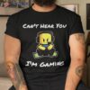 Can’t Hear You I’m Gaming Roblox T-Shirt