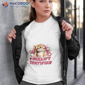 cat forklift certified shirt tshirt 3