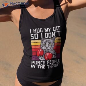 cat humor lover hug my cat s funny shirt tank top 2