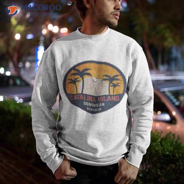 Catalina Island Dominican Republic Shirt